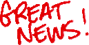 Great News!