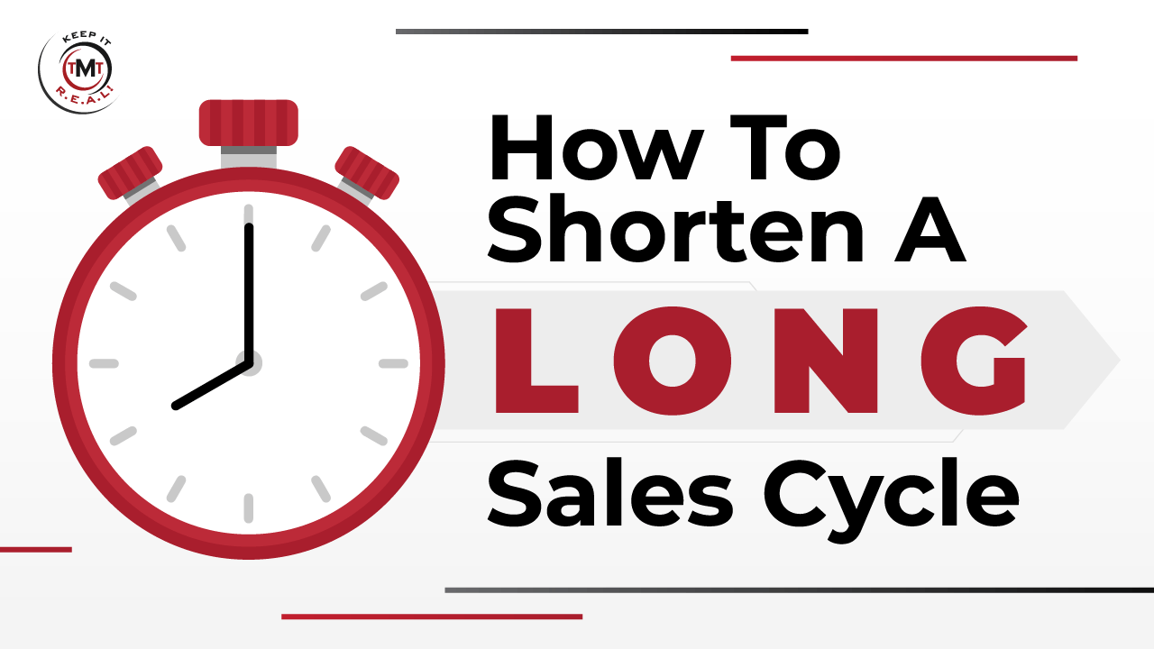 How To Shorten A Long Sales Cycle