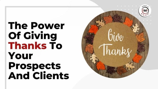 Featured image for “The Power Of Giving Thanks To Your Prospects And Clients”