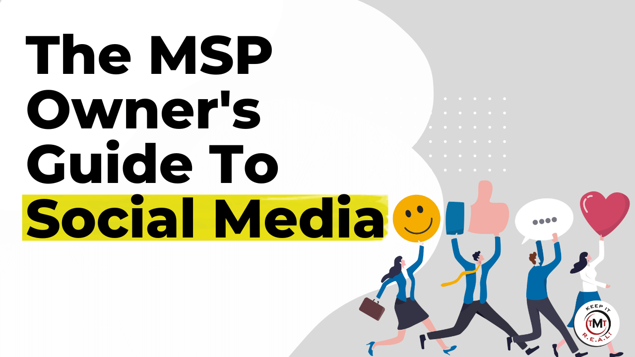 The MSP owners guide to social media