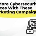 8 cybersecurity campaigns