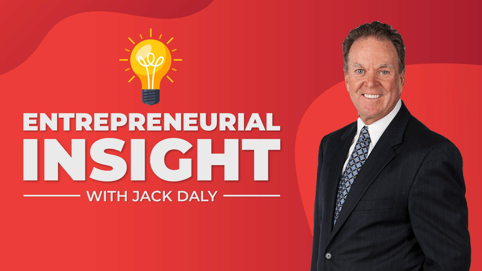 Jack Daly's Top 3 Pillars for Entrepreneurial Success | Technology ...