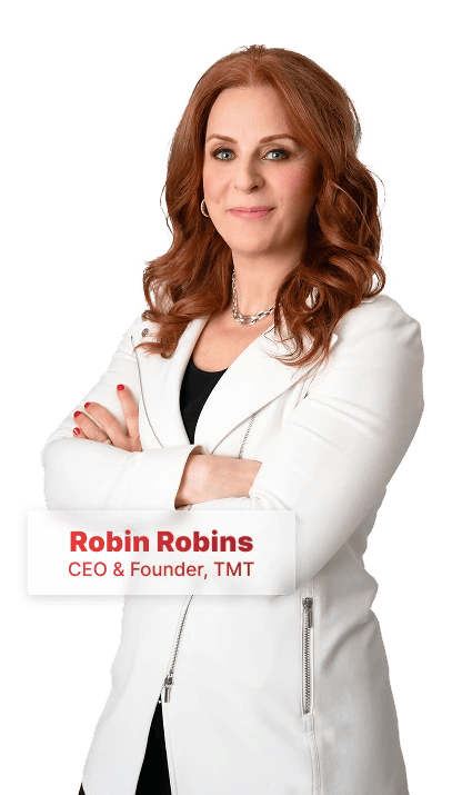 Robin Robins CEO & Founder of TMT
